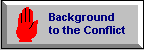 Background to the Conflict
